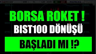 BORSA ROKETLEDİ ARTIK DÖNÜYOR MUYUZ BIST100 BIST30 [upl. by Armalla743]