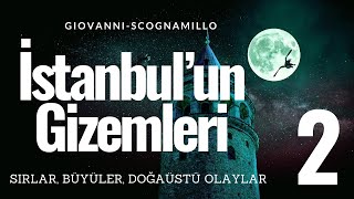 İstanbul Gizemleri  Giovanni Scognamillo Sesli Kitap 22 SON [upl. by Dione]