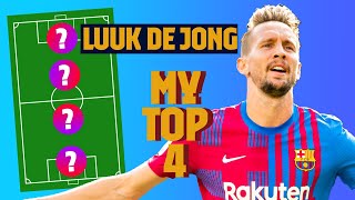 LUUK DE JONG  MY TOP 4 LEGENDS [upl. by Ettebab]