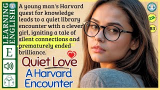 interesting story in English 🔥 Quiet love 🔥 story in English with Narrative Story [upl. by Burdelle734]