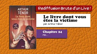 🔴📙🔊 Le livre dont vous êtes la victime 24  Fin… Livre Audio [upl. by Enyrb]