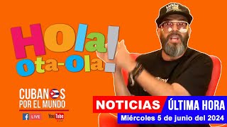 Alex Otaola en vivo últimas noticias de Cuba  Hola OtaOla miércoles 5 de junio del 2024 [upl. by Mines]