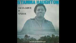 Stamma Haughton amp Sounds Of Montego Bay  Lets Love And Unite [upl. by Oetam]