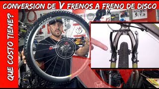 CONVERSION V FRENOS A FRENOS DE DISCO BICICLETA MTB [upl. by Lakym]