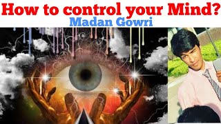 How to control YOUR MIND  Tamil  Madan Gowri  MG [upl. by Ppik]