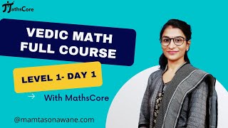 Vedic Math Vedic Math tricks For Faster Calculation  Vedic Math Full Course Day 1 By MathsCore [upl. by Mok389]