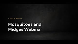 Mosquitoes and Midges Webinar [upl. by Goldia]