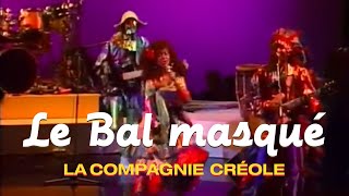 La Compagnie Créole  Le bal masqué Clip officiel [upl. by Mareah421]