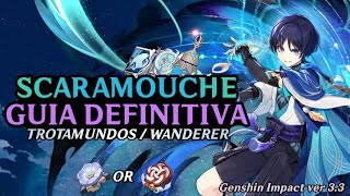 GUIA COMPLETA DE SCARAMOUCHE La Mejor Build para el Trotamundos Armas y Equipos  Genshin Impact [upl. by Meri174]