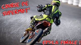 JE TEMMENNE A UNE COURSE DE SUPERMOT  EP 5 LA FINALE [upl. by Notsgnik368]