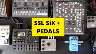 SSL SiX Integrating Effects Pedals w Fairfield Circuitry Randys Revenge MXR Analog Chorus [upl. by Belier]