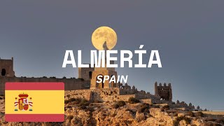 ALMERÍA SPAIN A HISTORICAL GEM IN THE HEART OF ANDALUSIA  Travel guide and Things to do almería [upl. by Leonore]