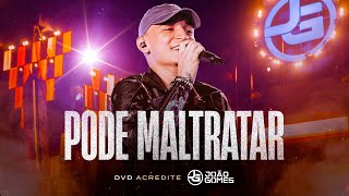 PODE MALTRATAR  João Gomes DVD Acredite  Ao Vivo em Recife [upl. by Tallbott]