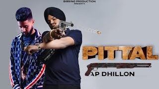 PITTAL Full Video  Ap Dhillon  Sidhu Moosewala  Punjabi GTA Video 2021  Birring Productions [upl. by Shevlo]