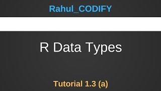 Data Types in R R Data Science Tutorial 13 a [upl. by Nirej]