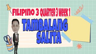 TAMBALANG SALITA AT MGA HALIMBAWA NITO FILIPINO 3 MELCBASED QUARTER 3 WEEK 1 [upl. by Sumerlin]