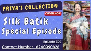 Priyas Collection  Epi307  Silk Batik Special Episode  kolkata [upl. by Leunamesoj]