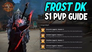 Frost DK Season 1 PvP Guide  The War Within 1102 [upl. by Mcquillin579]