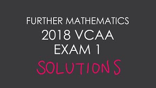 2018 VCAA Further Mathematics Exam 1 [upl. by Guillema938]