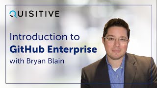 Introduction to GitHub Enterprise with Bryan Blain [upl. by Kean]