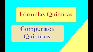 Compuestos químicos y Fórmulas químicas [upl. by Lord447]