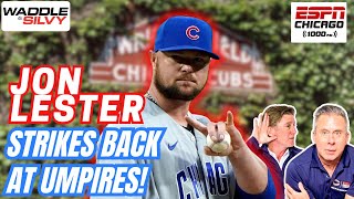 Jon Lester Reflects on Cubs Glory Days amp Thoughts on Umpires [upl. by Gollin17]