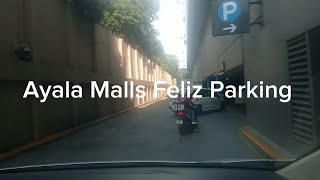 Ayala Malls Feliz Parking in Pasig City [upl. by Anirtruc]