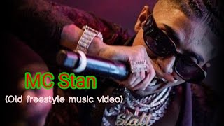 MC Stan  Rap Song Old freestyle rap MCSTANOFFICIAL666 dirgha12 [upl. by Yuht476]