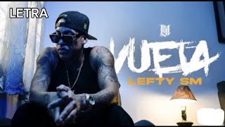 Lefty SM  Vuela  LETRA [upl. by Toogood]