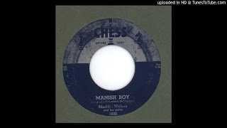 Muddy Waters  Manish Boy  1955 [upl. by Ecitnerp]