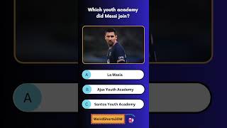 Which youth academy did Messi join funquiz quiz quizzgame fypシ゚ [upl. by Amikay616]