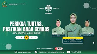 Periksa Tuntas Pastikan Anak Cerdas  Kartika Podcast  Eps 20 [upl. by Eisyak]