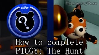 How to Complete The Hunt In Roblox Piggy  The Hunt Event 2024 [upl. by Aneerehs792]