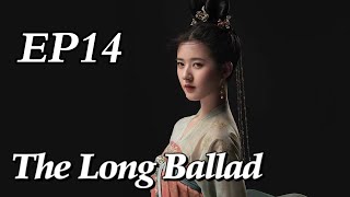 Costume The Long Ballad EP14  Starring Dilraba Leo Wu Liu Yuning Zhao Lusi  ENG SUB [upl. by Lachlan131]