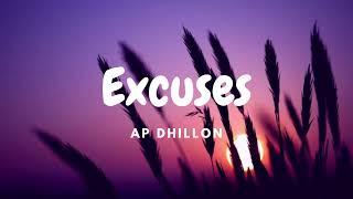 AP Dhillon  Excuses [upl. by Swetlana]