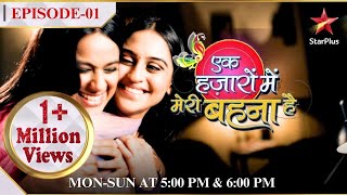 Ek Hazaaron Mein Meri Behna Hai  Season 1  Episode 1  Miliye Maanvi aur Jeevika se [upl. by Sethrida]