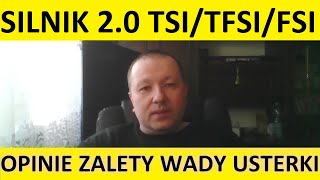 Silnik 20 TSITFSIFSI opinie recenzja zalety wady usterki spalanie rozrząd olej forum [upl. by Akcirderf]