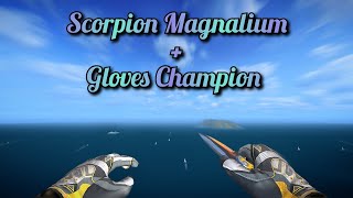 Scorpion Magnalium  Gloves Champion [upl. by Adnawak320]