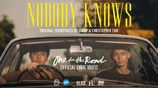 ‘Nobody knows’ เพลงประกอบภาพยนตร์ ‘One for the Road วันสุดท้ายก่อนบายเธอ’  Official Lyric Video [upl. by Stillmann]