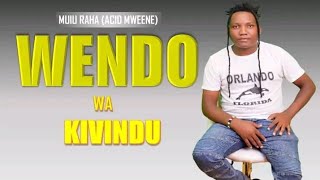 WENDO WA KIVINDU BERITTA by MUIU RAHA ACID MWEENE OFFICIAL AUDIO [upl. by Sy]