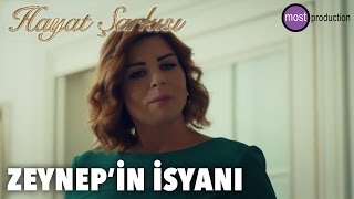 Hayat Şarkısı  Zeynepin İsyanı [upl. by Neelehtak]