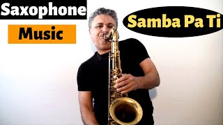 Samba Pa Ti  Saxophone Music and Backing Track by Johnny Ferreira [upl. by Lemal]