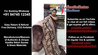 Kantha Stitch Sarees  Santiniketan Handlooms  FB Live 140623 WED  Easy Return amp Refund Policy [upl. by Niknar]