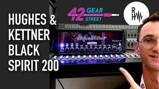 HampK Black Spirit 200  A Candid Chat amp Demo  42 Gear Street [upl. by Nnaycnan898]