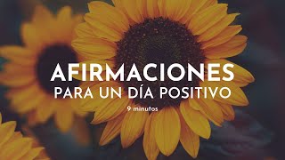 AFIRMACIONES POSITIVAS para empezar el día 🌻 9 minutos con Gabriela Litschi [upl. by Eevets561]