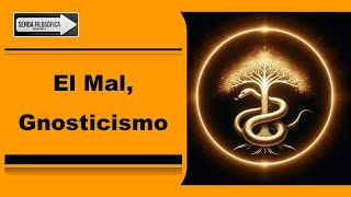 El Mal Gnosticismo [upl. by Wolfy]