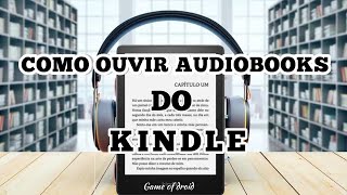 Como ouvir audiobooks do Kindle no celular [upl. by Ennaitsirk]