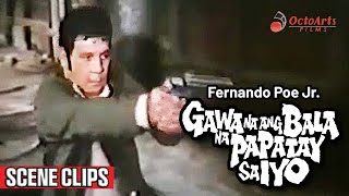 GAWA NA ANG BALA NA PAPATAY SA IYO  SCENE CLIPS 1  Fernando Poe Jr Vic Vargas Maggie de la Riva [upl. by Buffo]