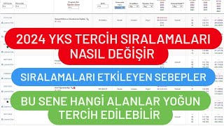 2024 YKS TERCİH SIRALAMALARI NASIL DEĞİŞİR  2024 YKS SIRALAMAYI ETKİLEYEN SEBEPLER [upl. by Hana]