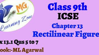 Class 9th ICSE Math Ch 13 Rectilinear Figures Ex 131 Qus 5 to 7 [upl. by Kiyohara]